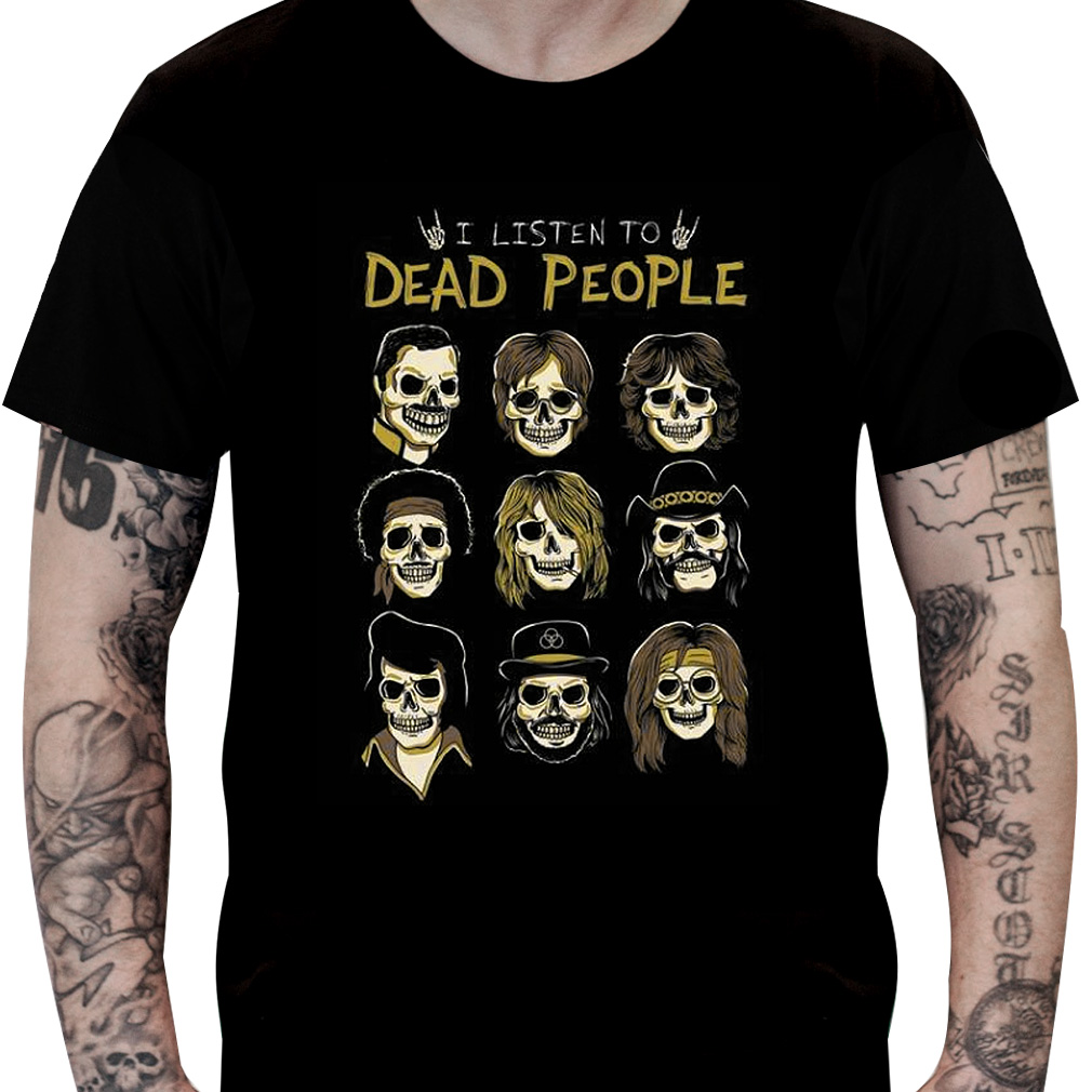 Camiseta I Listen to Dead People Hand