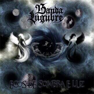 Banda Lúgubre - Ecos de Sombra e Luz CD